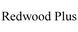 redwood plus
