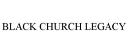 black church legacy