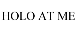 holo at me