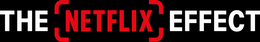the netflix effect
