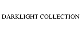 darklight collection