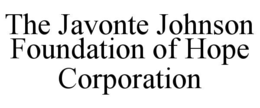 the javonte johnson foundation of hope corporation