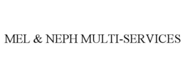 mel & neph multi-services