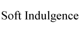 soft indulgence