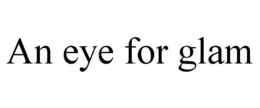 an eye for glam