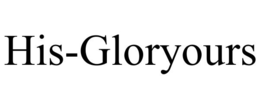 his-gloryours
