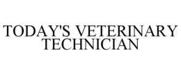 today's veterinary technician