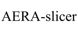 aera-slicer