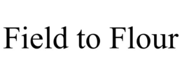 field to flour