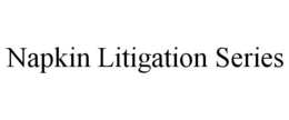 napkin litigation series