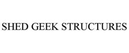 shed geek structures