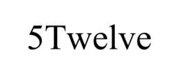 5twelve