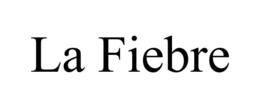 la fiebre