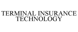 terminal insurance technology