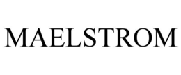 maelstrom