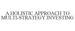a holistic approach to multi-strategy investing