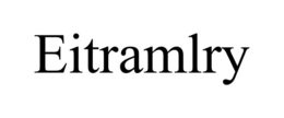 eitramlry