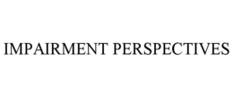 impairment perspectives