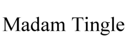 madam tingle