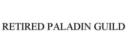 retired paladin guild