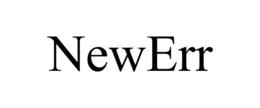 newerr