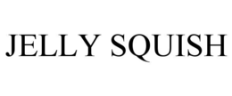 jelly squish