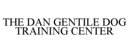 the dan gentile dog training center