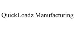 quickloadz manufacturing