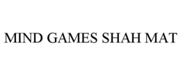 mind games shah mat