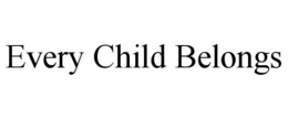 every child belongs