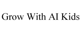 grow with ai kids