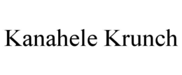 kanahele krunch