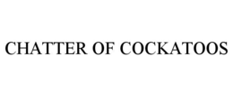 chatter of cockatoos
