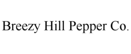 breezy hill pepper co.