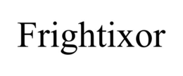frightixor