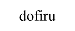 dofiru