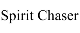 spirit chaser