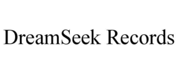 dreamseek records