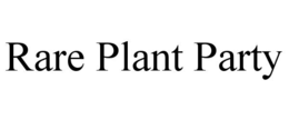 rare plant party