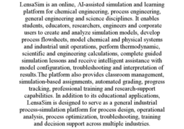 lensasim is an online, ai-assisted simulation and learning platform for chemical engineering, process engineering, general engineering and science disciplines. it enables students, educators, researchers, engineers and corporate users to create and analyz