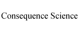 consequence science