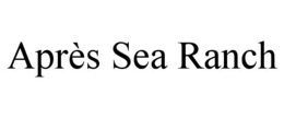 aprÈs sea ranch