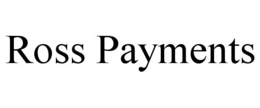 ross payments
