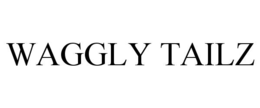 waggly tailz