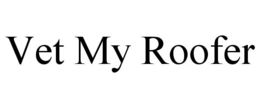 vet my roofer