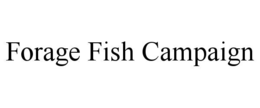 forage fish campaign