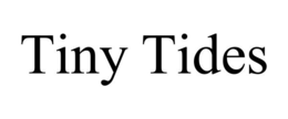 tiny tides