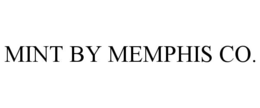 mint by memphis co.