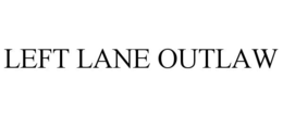 left lane outlaw