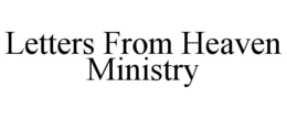 letters from heaven ministry